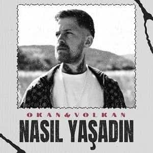 دانلود آهنگ ترکی اوکان و ولکان به نام ناسیل یاشادین + ترجمه فارسی